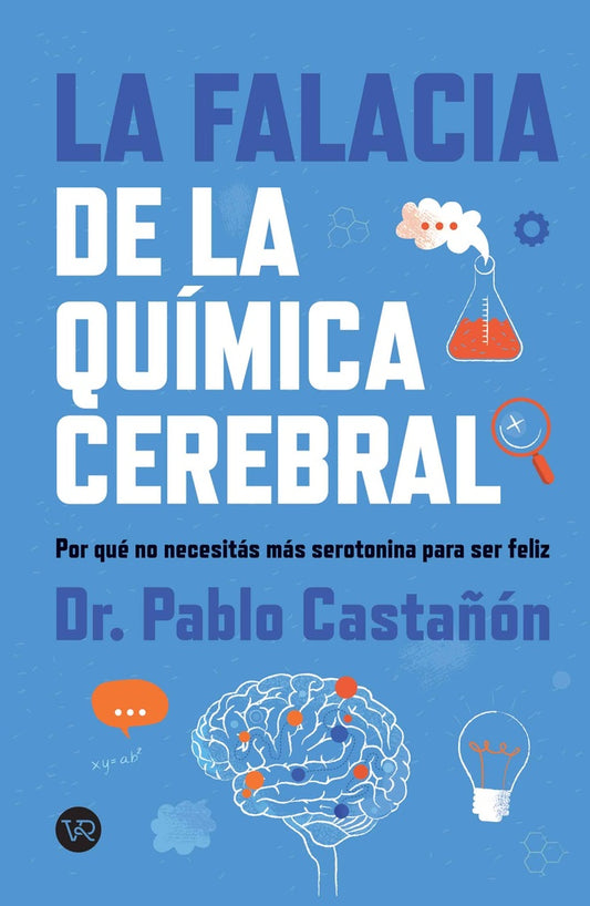 La falacia de la química cerebral | PABLO CASTAON