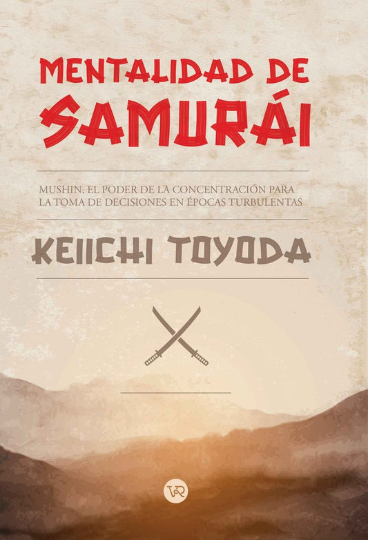Mentalidad de samurái | KEIICHI TOYODA