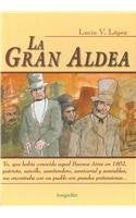 GRAN ALDEA, LA -CE- | LUCIO V. LÓPEZ