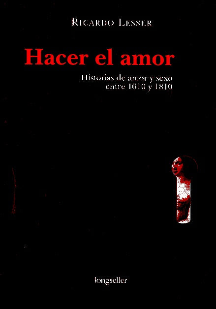 HACER EL AMOR... | RICARDO LESSER