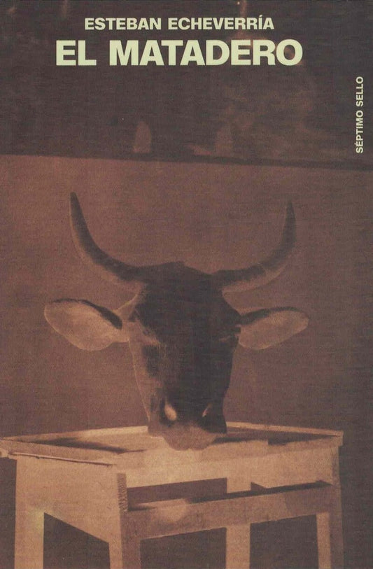 El matadero | ESTEBAN ECHEVERRIA