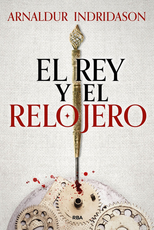 REY Y EL RELOJERO, EL | ARNALDUR INDRIDASON