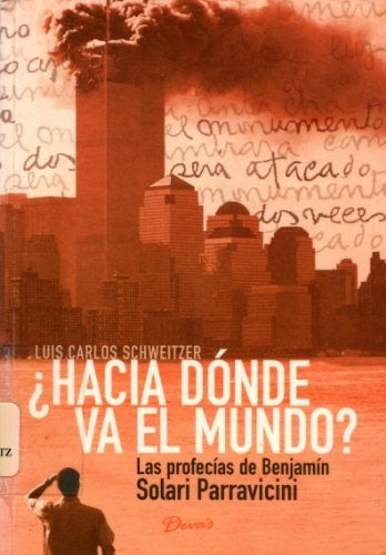 ¿Hacia dónde va el mundo?
 | BENJAMIN SOLARI PARRAVICINI