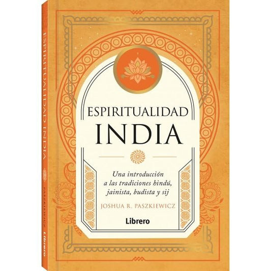 ESPIRITUALIDAD INDIA | JOSHUA R. PASZKIEWICZ