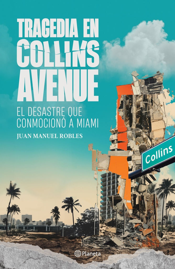 TRAGEDIA EN COLLINS AVENUE | JUAN MANUEL ROBLES