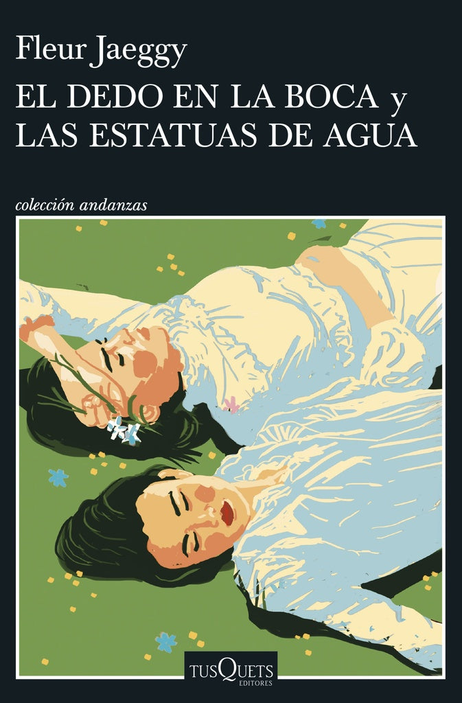 DEDO EN LA BOCA, EL - LAS ESTATUAS DE AGUA | FLEUR JAEGGY