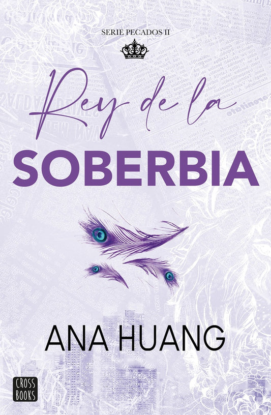 Rey de la soberbia. Serie Pecados 2 | Ana Huang