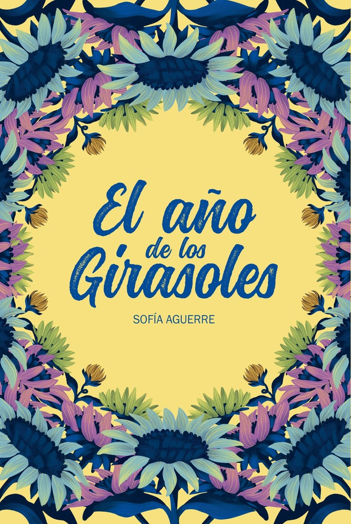 El año de los girasoles | Sofía Aguerre