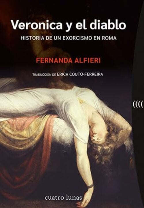 Veronica y el diablo. Historia de un exorcismo en Roma | FERNANDA ALFIERI