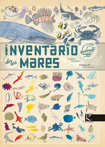 Inventario ilustrado de los mares | VIRGINIE ALADJIDI / EMMANUELLE TCHOUKRIEL