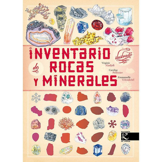 Inventario ilustrado de rocas y minerales | Virginie Aladjidi - Emmanuelle Tchoukriel