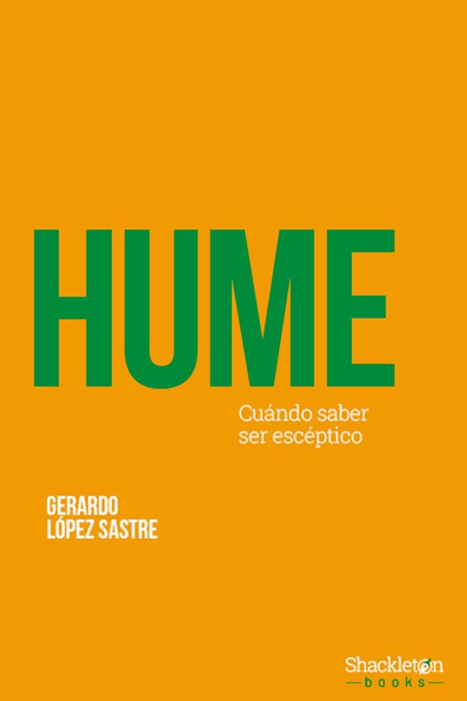 Hume: Cuándo saber ser escéptico | GERARDO LOPEZ SASTRE
