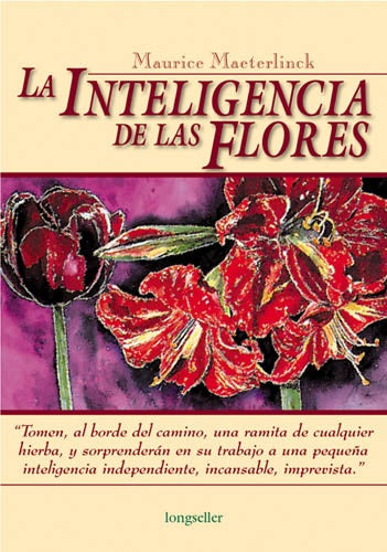 INTELIGENCIA DE LAS FLORES, LA -CE- | MAURICE MAETERLINCK
