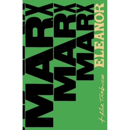 ¡SIEMPRE ADELANTE! ESCRITOS Y CARTAS 1866-1897 | ELEANOR MARX