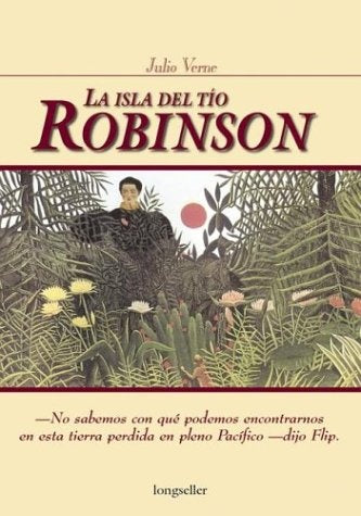 ISLA DEL TIO ROBINSON, LA -CE- | JULIO VERNE