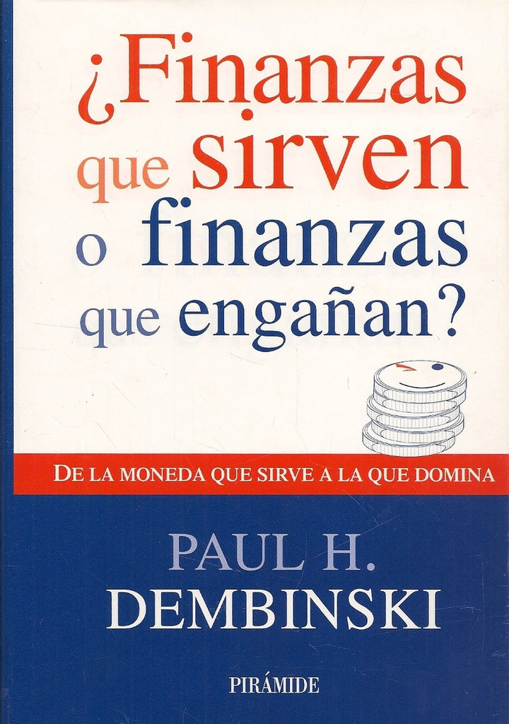 ¿Finanzas que sirven a finanzas que engañan? | SIN ASIGNAR