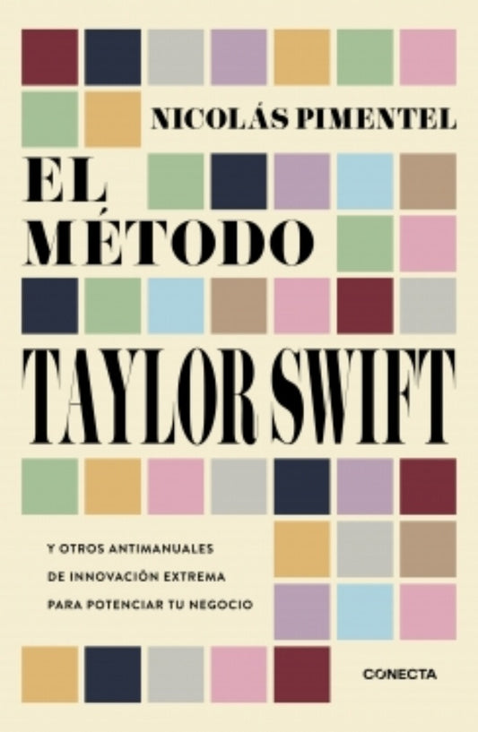 El método Taylor Swift | Nicolás Pimentel