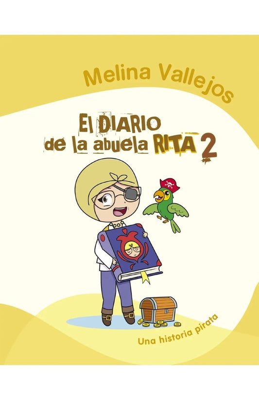 El diario de la abuela Rita 2: Una historia pirata | MELINA VALLEJOS