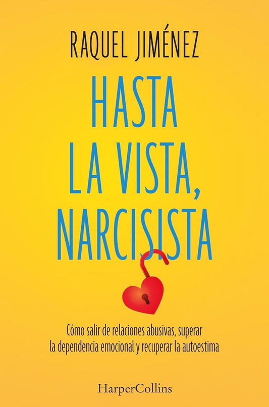 HASTA LA VISTA , NARCICISTA | RAQUEL JIMENEZ
