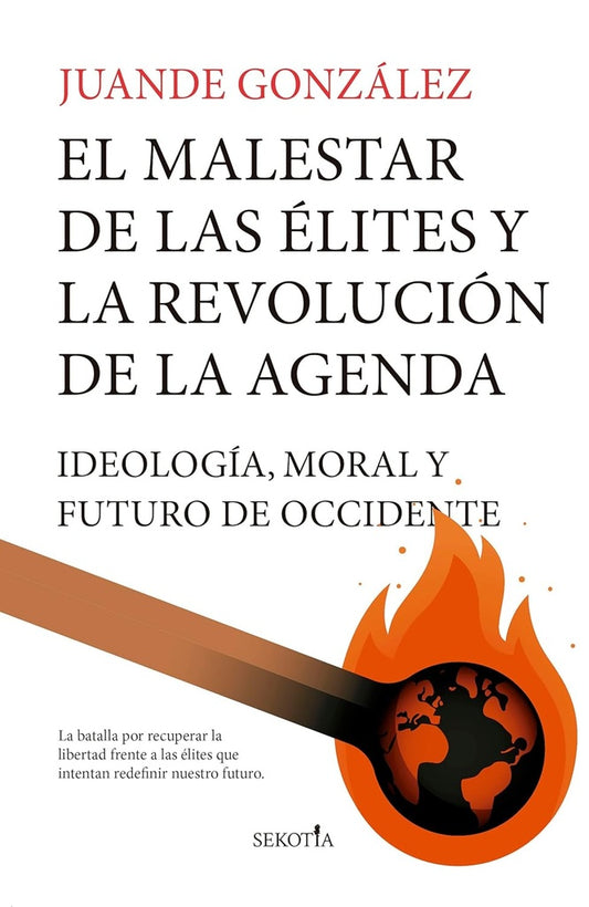MALESTAR DE LAS ELITES Y LA REVOLUCION DE LA AGENDA, EL | JUANDE GONZALEZ