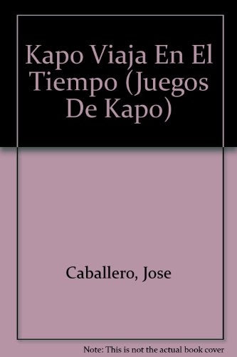 KAPO VIAJA EN EL TIEMPO | PODESTÁ