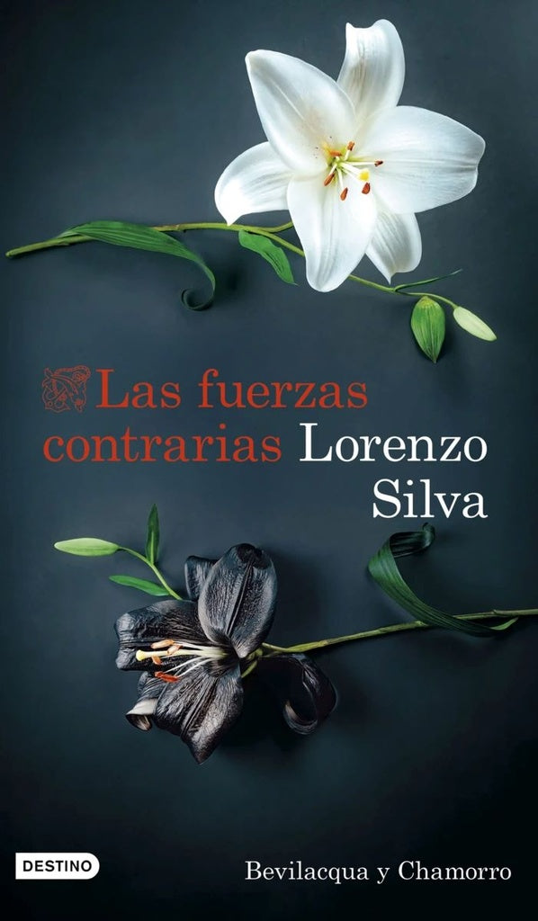 FUERZAS CONTRARIAS, LAS | LORENZO SILVA