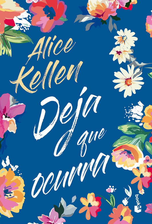 DEJA QUE OCURRA | Alice Kellen
