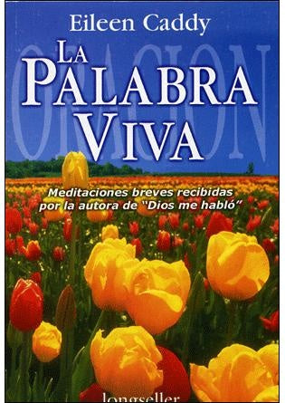 LA PALABRA VIVA | EILLEN CADDY
