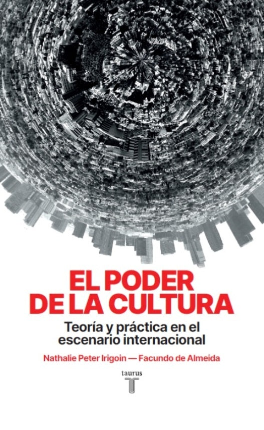 El poder de la cultura | Peter Irigoin, De Almeida
