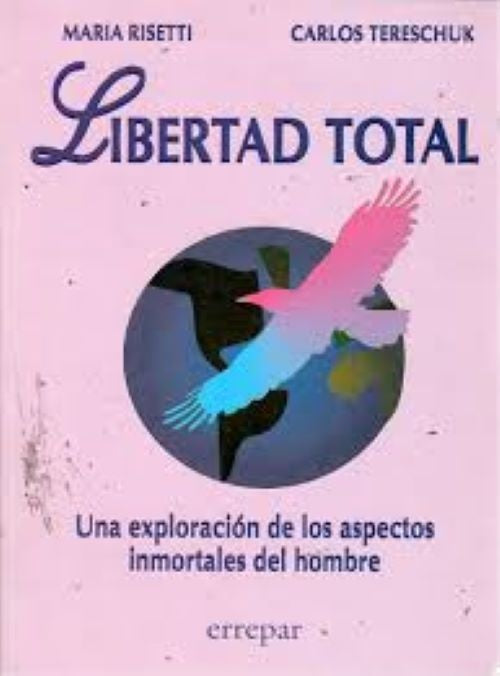 LIBERTAD TOTAL | RISETTI - TERESCHUK