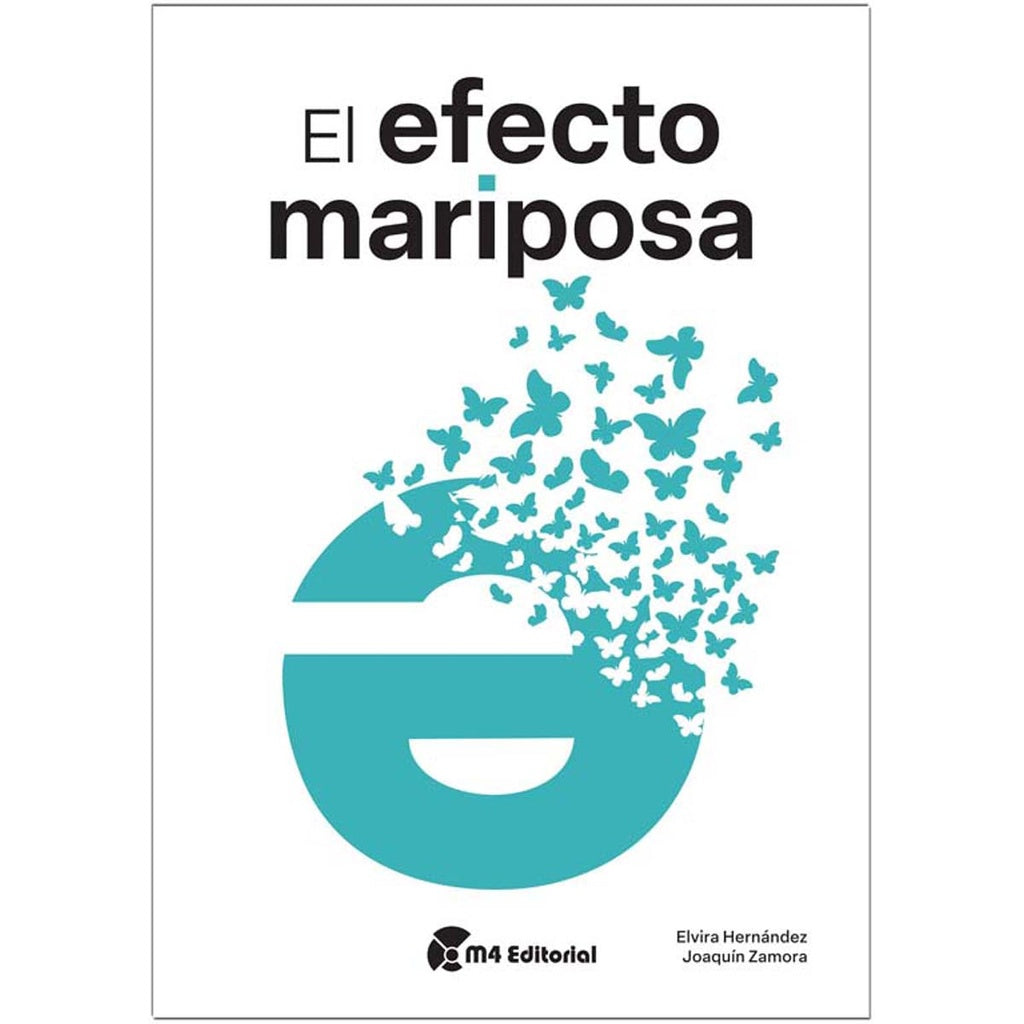 EFECTO MARIPOSA, EL | ELVIRA/ ZAMORA  JOAQUIN HERNANDEZ