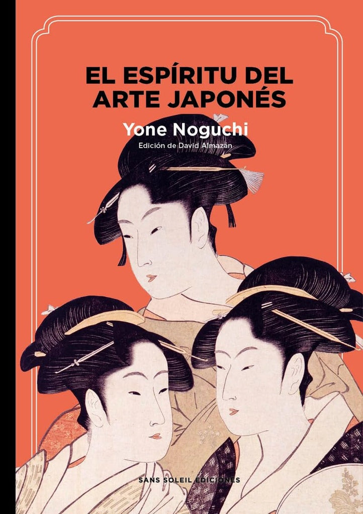 ESPIRITU DEL ARTE JAPONES, EL | YONE NOGUCHI