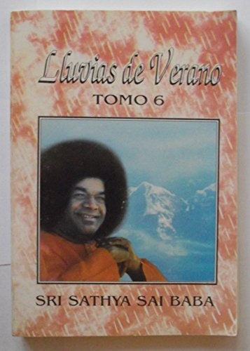 LLUVIAS DE VERANO (V .6) | SRI SATHYA SAI BABA