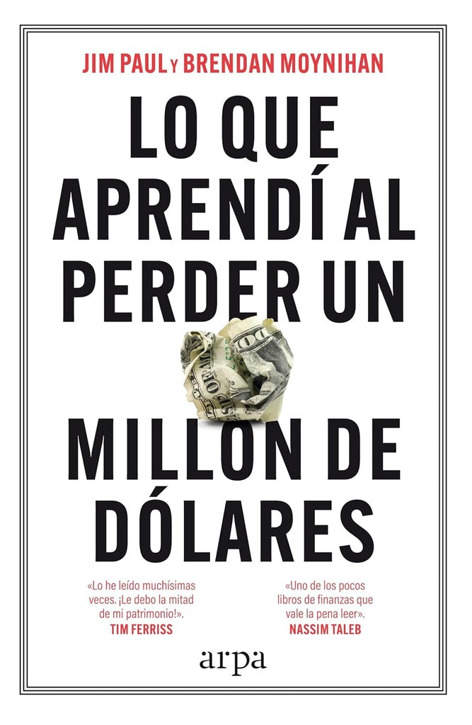 QUE APRENDI AL PERDER UN MILLON DE DOLARES, LO | JIM/ MOYNIHAN  BRENDAN PAUL