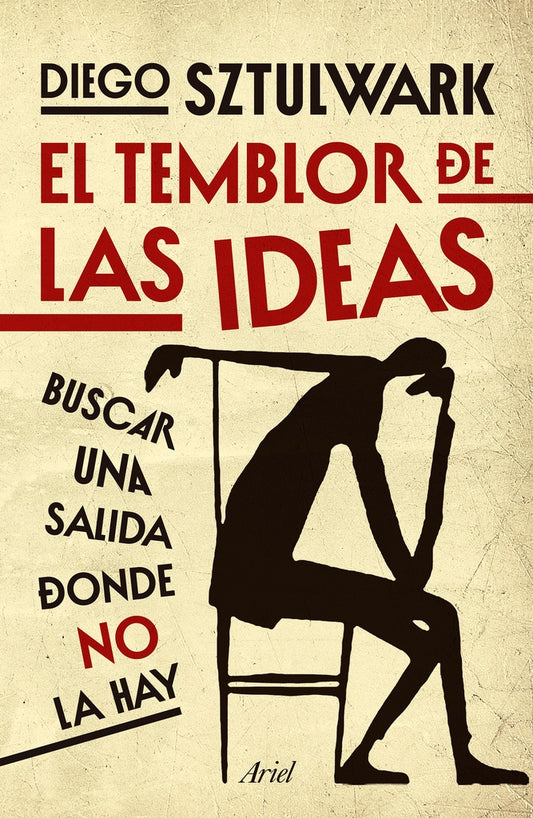 TEMBLOR DE LAS IDEAS, EL | DIEGO SZTULWARK