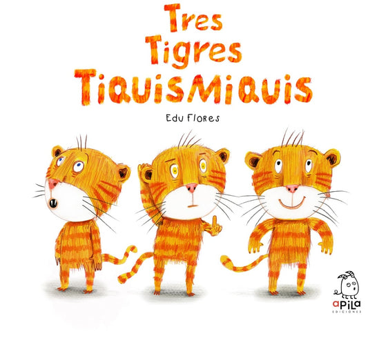 Tres tigres tiquismiquis | EDU FLORES