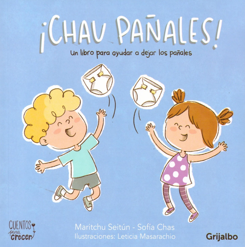 ¡Chau pañales! | Maritchu; Chas  Sofía Seitún
