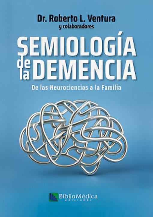 Semiología de la demencia | Roberto L. Ventura y colaboradores