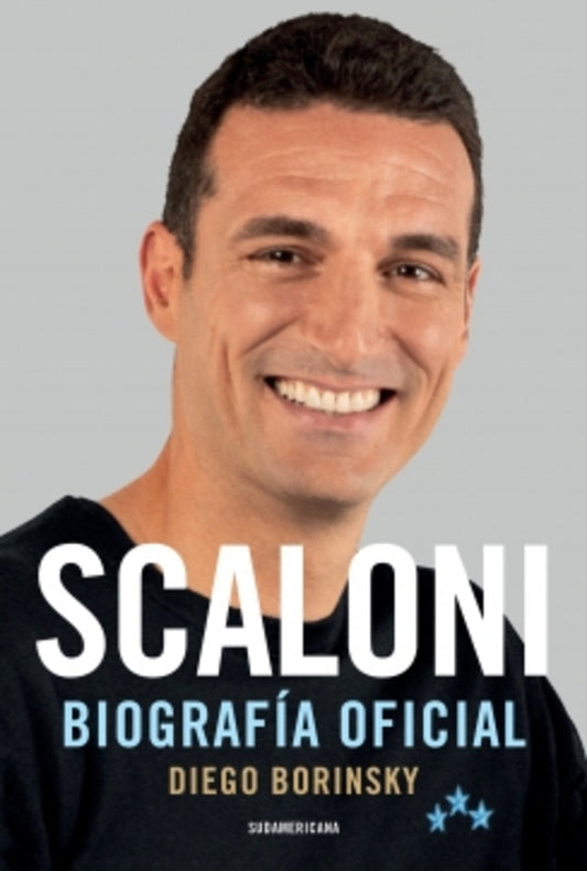 Scaloni. Biografía oficial | Diego Borinsky
