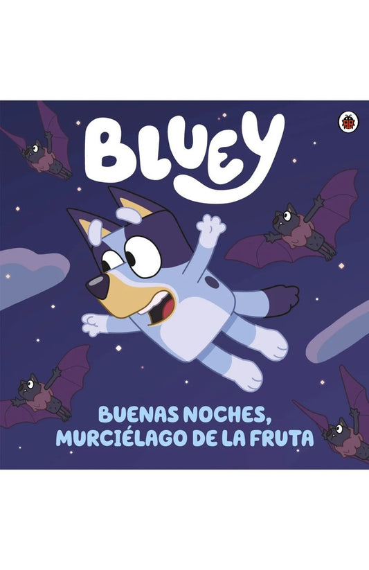 Bluey. Buenas noches, murciélago de la fruta | BLUEY