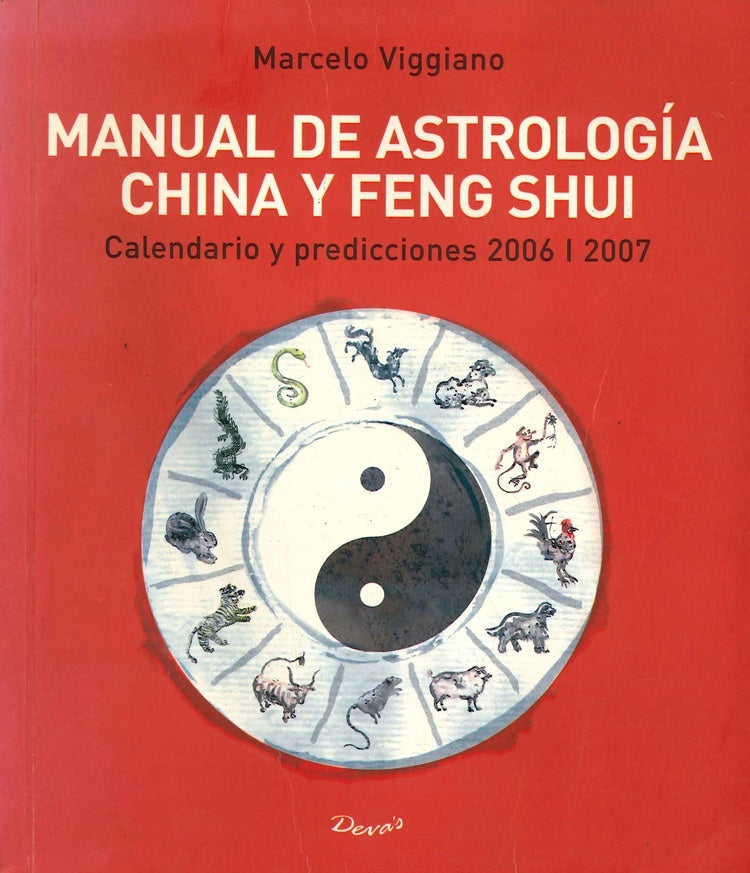 MANUAL DE ASTROLOGIA CHINA Y FENG SHUI | MARCELO VIGGIANO