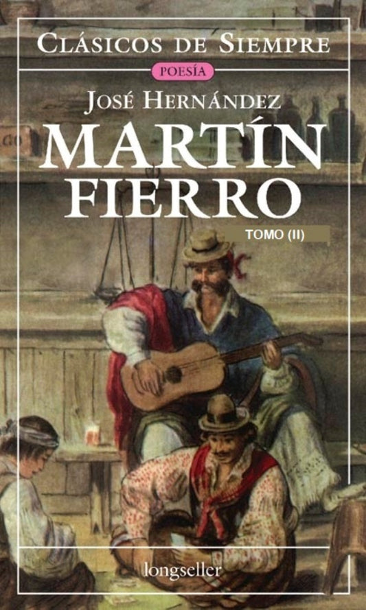 Martín Fierro (Tomo II) | JOSÉ HERNÁNDEZ