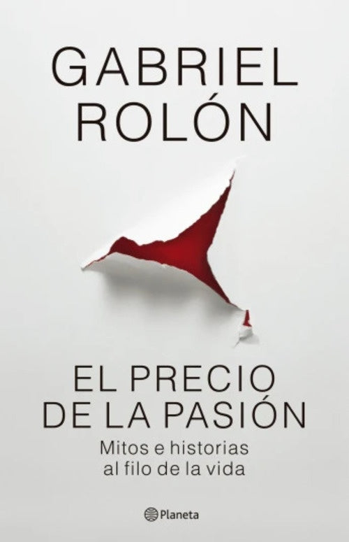 PRECIO DE LA PASION, EL | Gabriel Rolón