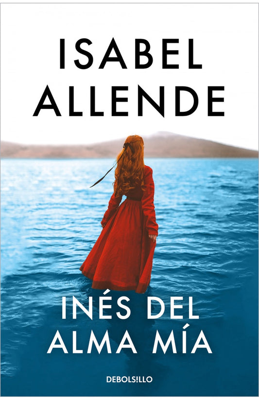 Inés del alma mía | ISABEL ALLENDE