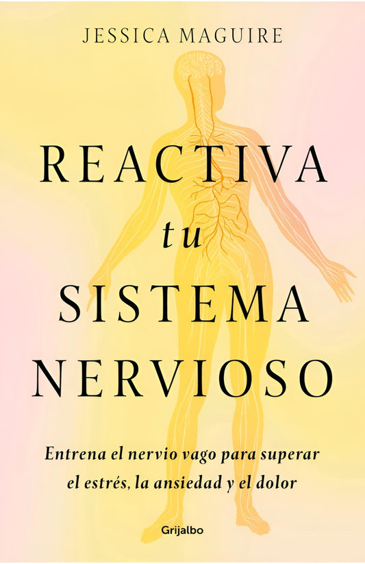 Reactiva tu sistema nervioso | JESSICA MAGUIRE