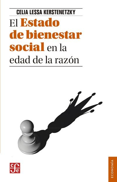 ESTADO DE BIENESTAR SOCIAL EN LA EDAD DE LA RAZON, EL | CELIA LESSA KERSTENETZKY