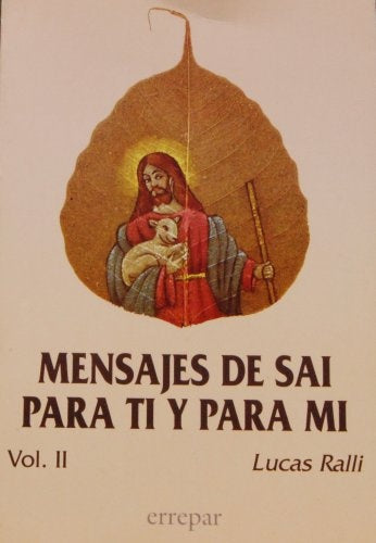 MENSAJES DE SAI PARA TI Y PARA MI V.2 | LUCAS RALLI