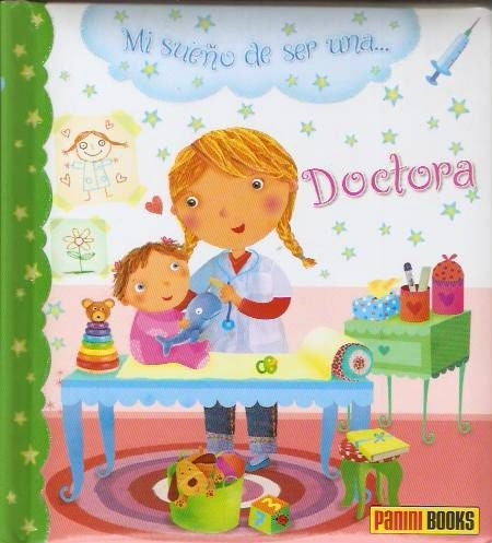 Mi sueño de ser una... Doctora | SIN ASIGNAR