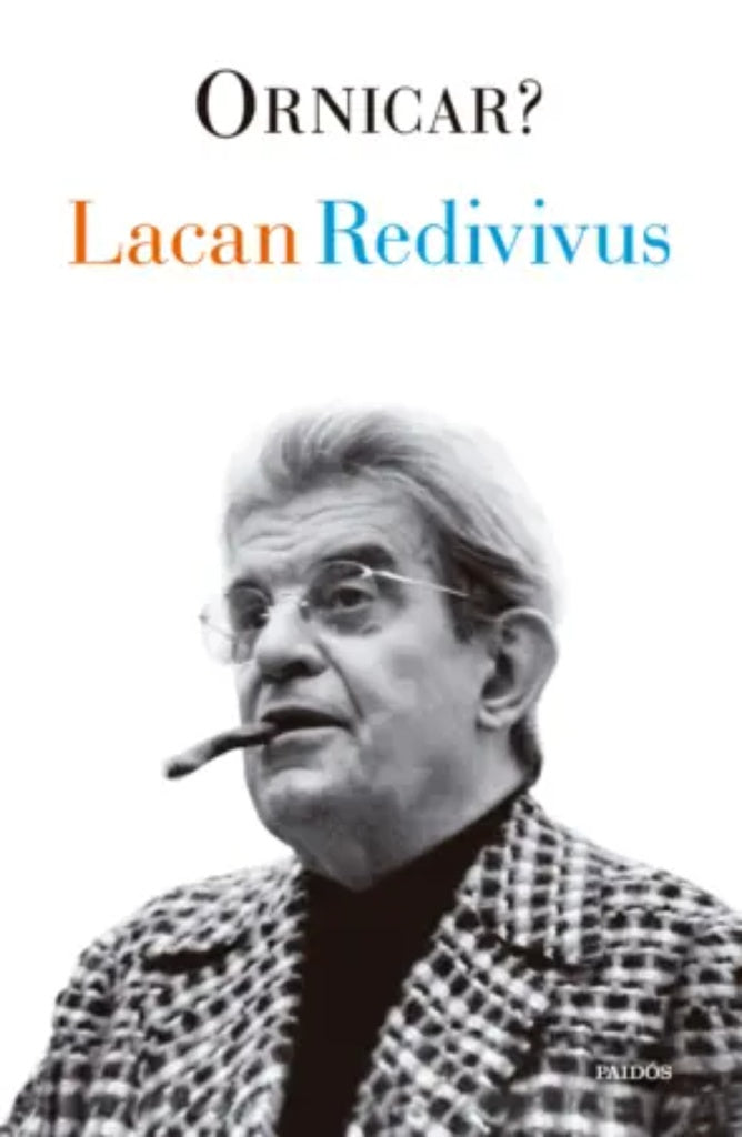 LACAN REDIVIVUS | ORNICAR?