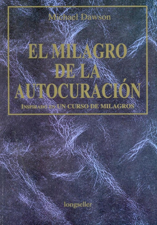 MILAGRO DE LA AUTOCURACION, EL | DAWSON